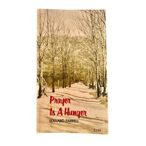 Vintage 1972 Prayer Is A Hunger by Edward Farrell Dimension Books Catholic